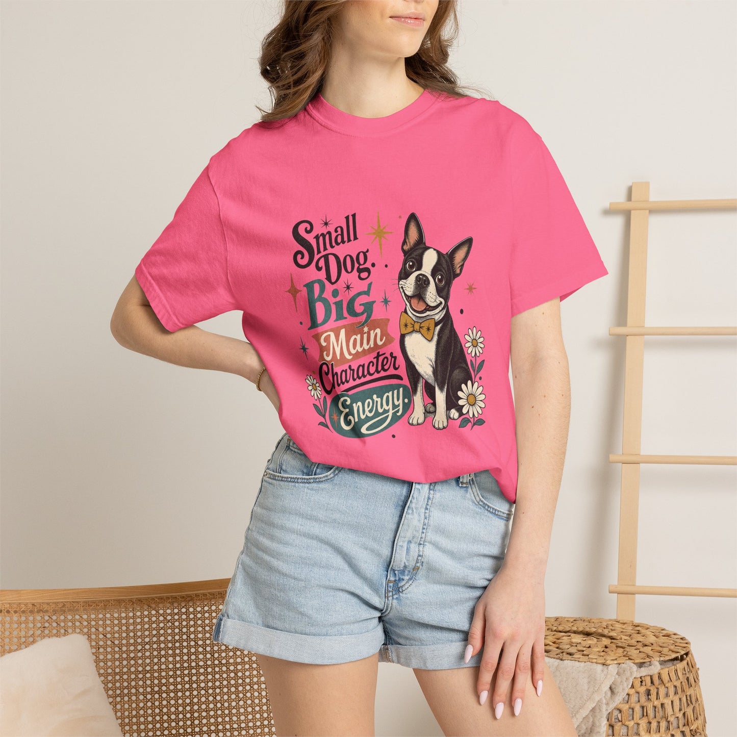 Small Dog Big Main Character Energy T-shirt | Boston Terrier Illustration