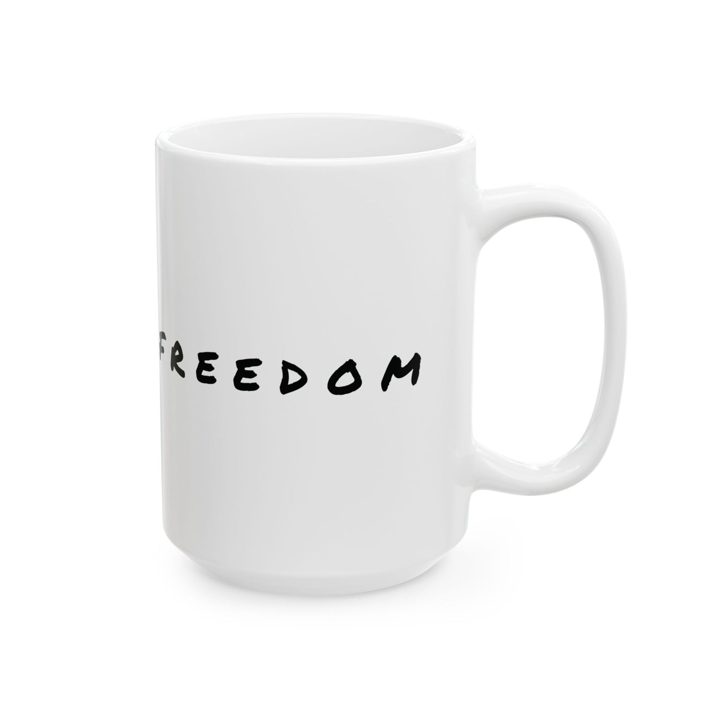 Ceramic Coffee Mug - 'Freedom' Inspirational Gift, Unique Home Décor, Motivational, Perfect for Birthdays, Graduations, Celebrations