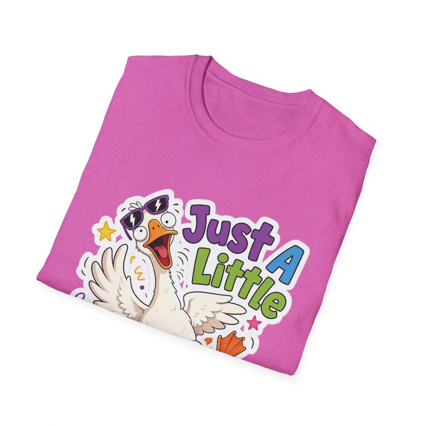Just A Little Unhinged Goose T-Shirt | Funny Cartoon Goose Tee