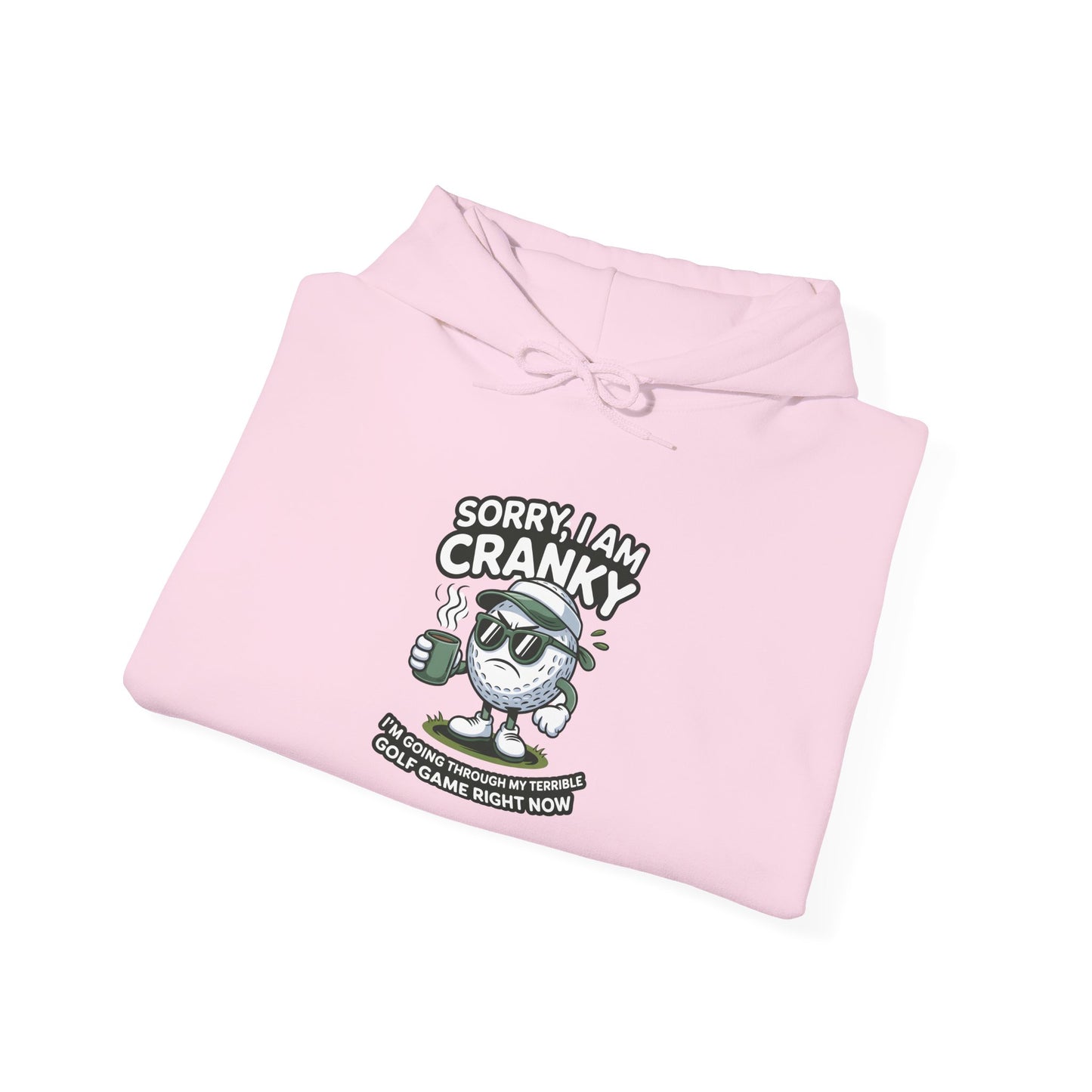 Sorry I Am Cranky Golf character Hoodie | Funny Golf Sweatshirt
