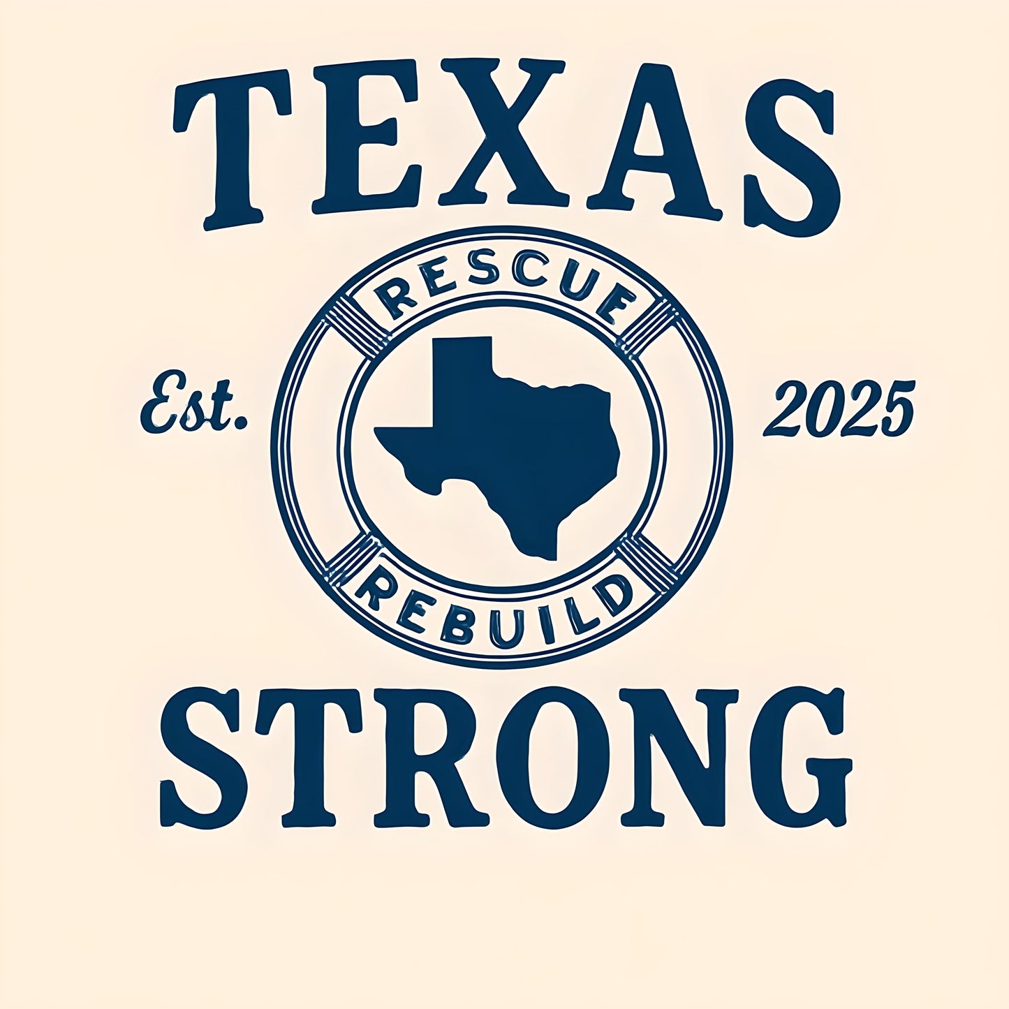 Texas Strong Rescue Rebuild PNG | Texas Pride Disaster Relief Design | Lone Star Support 2025