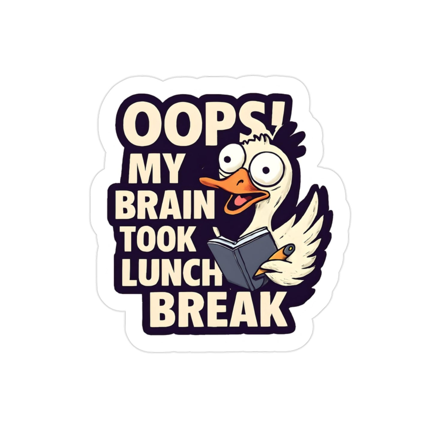 Funny Goose Brain Break Sticker: Oops My Brain Took Lunch