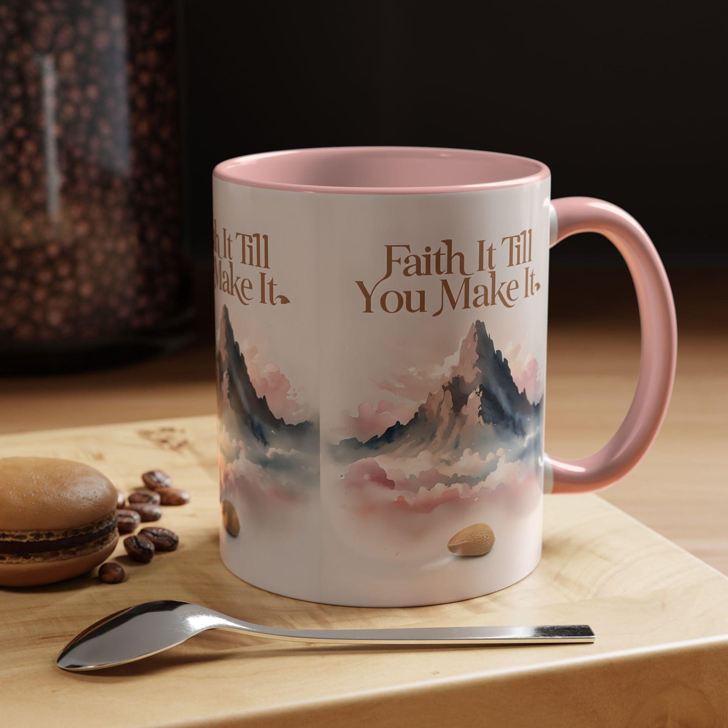 Faith It Till You Make It Coffee Mug: Inspirational Motivational Drinkware
