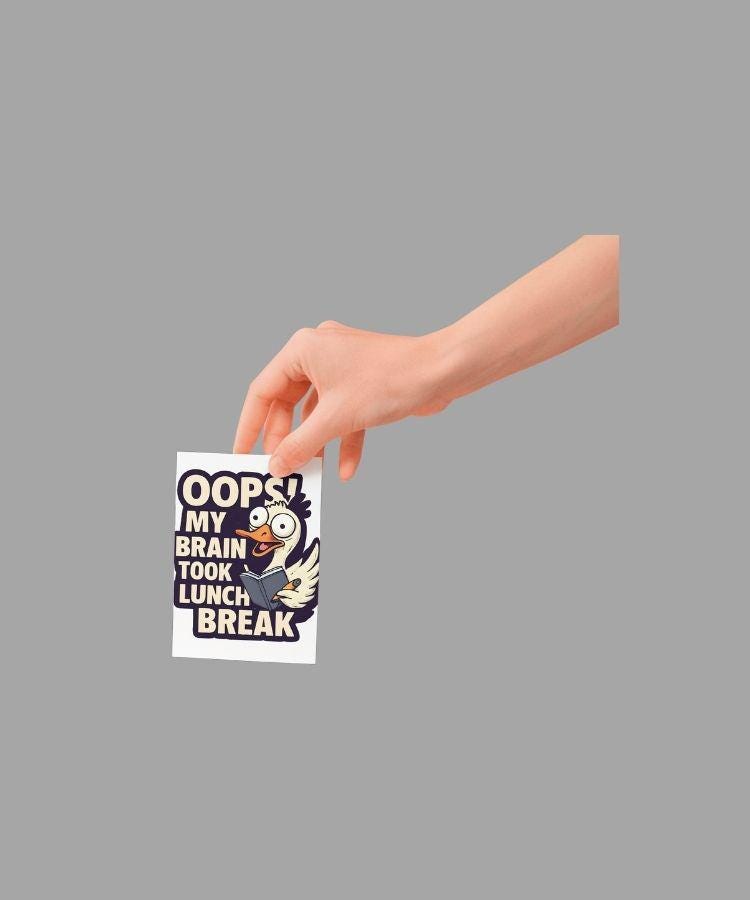 Funny Goose Brain Break Sticker: Oops My Brain Took Lunch