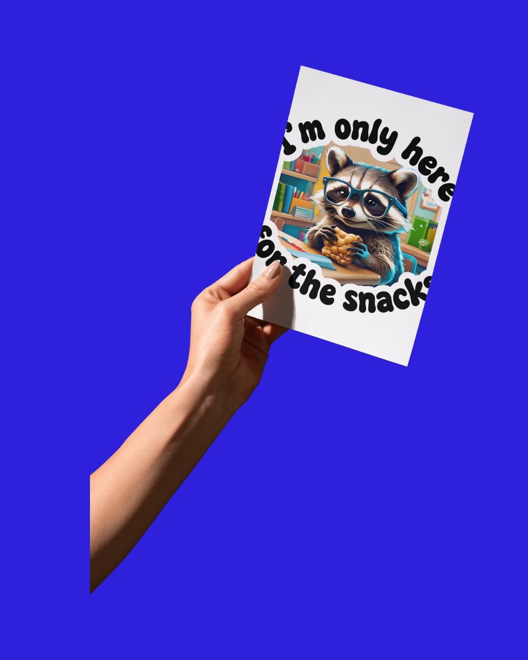 Sticker - Racoon I'm Only Here for the Snacks - Back to School