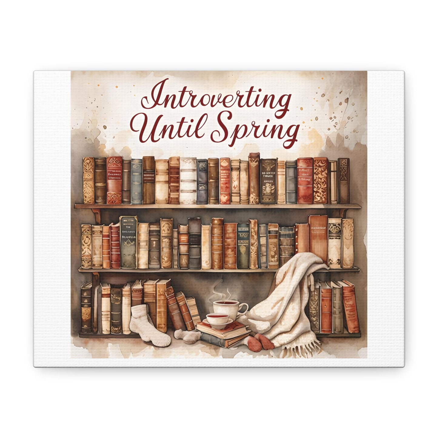 Cozy Bookshelf Canvas Art: Introverting Until Spring Quote