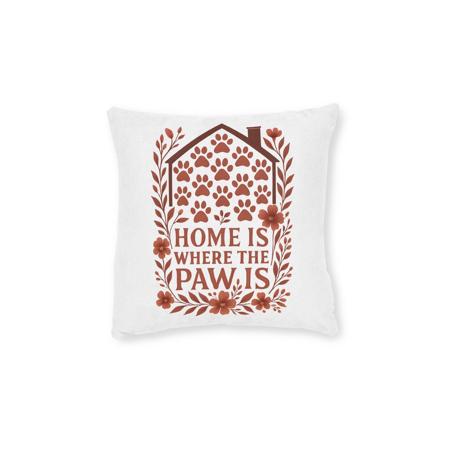 Cozy Faux Suede Pet Lover Pillow: Home is Where the Paw Is