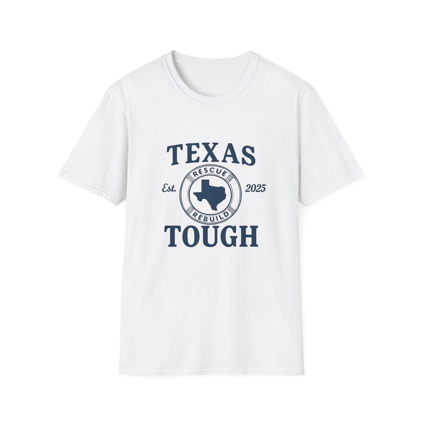 Texas Tough T-Shirt: Unisex Ring-Spun Cotton Tee