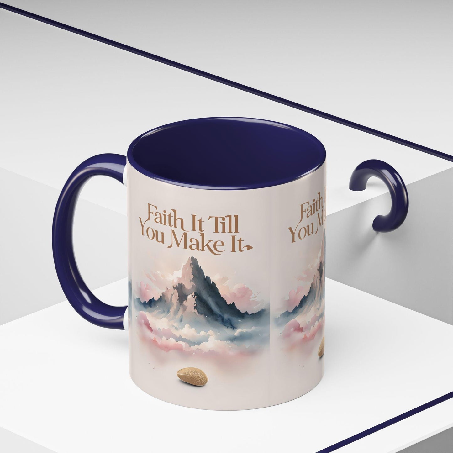 Faith It Till You Make It Coffee Mug: Inspirational Motivational Drinkware