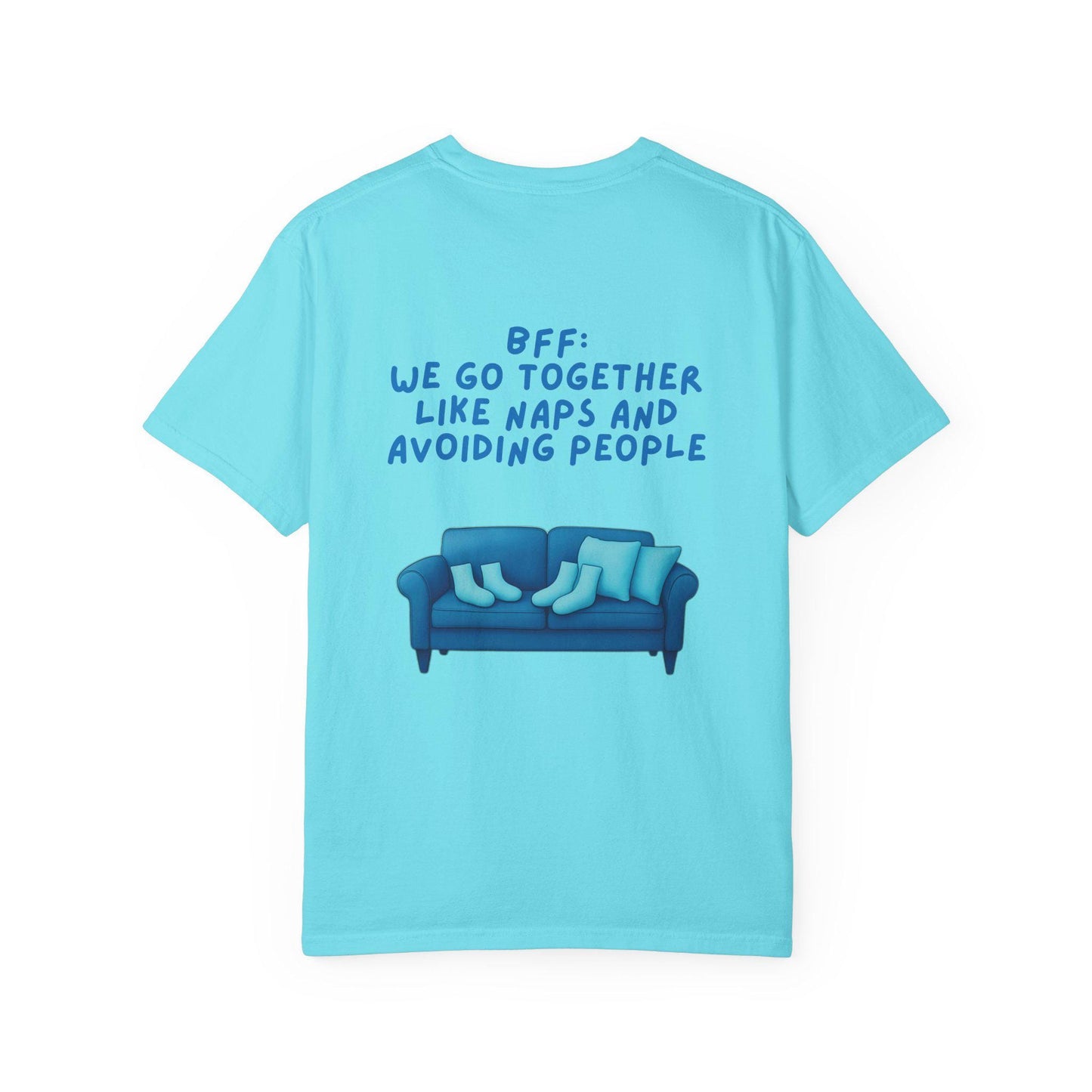 BFF Best Friend Unisex T-shirt Gift We Go Together Like Naps and Avoiding People, Friendship Tee, Matching Shirts, Funny Quote Top,