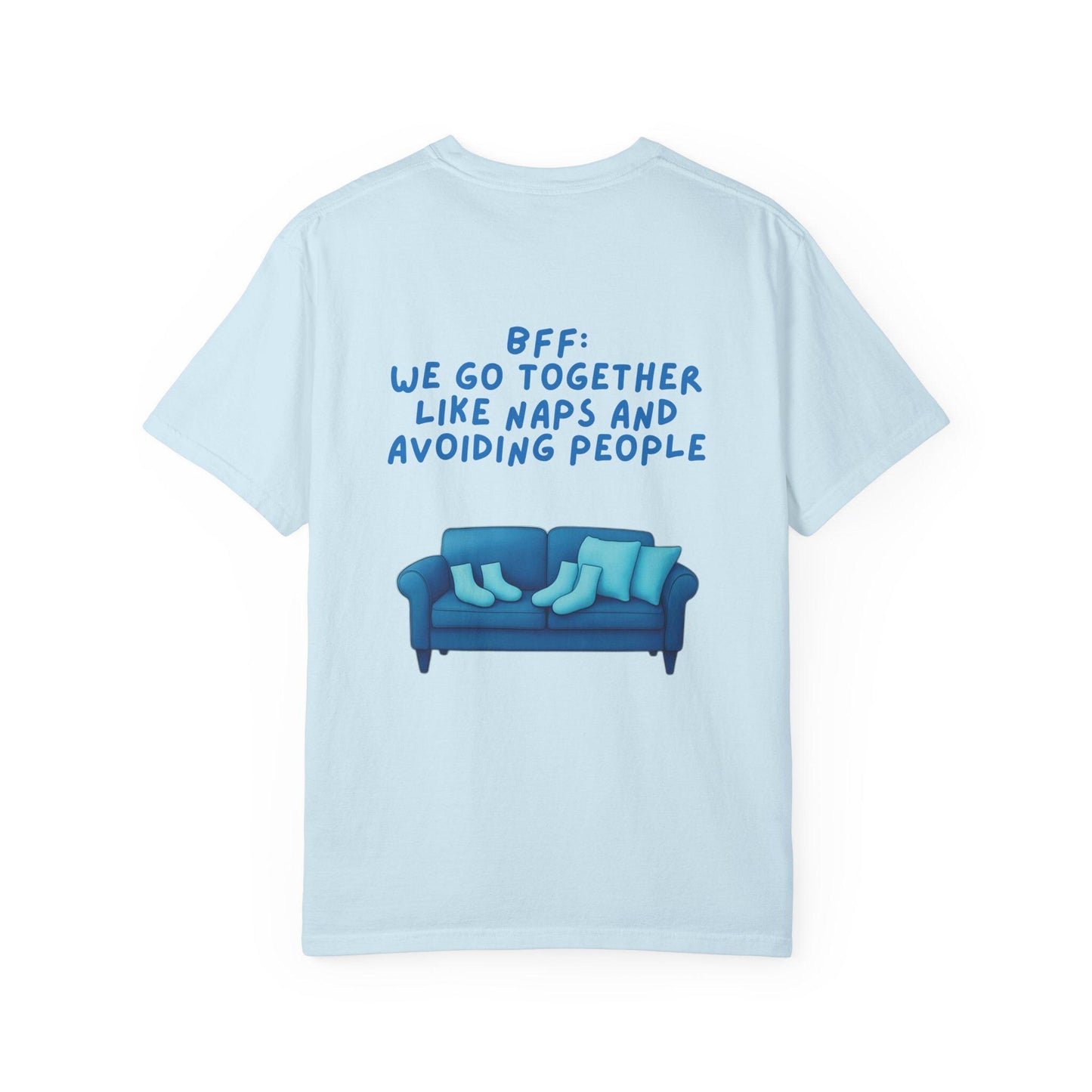 BFF Best Friend Unisex T-shirt Gift We Go Together Like Naps and Avoiding People, Friendship Tee, Matching Shirts, Funny Quote Top,