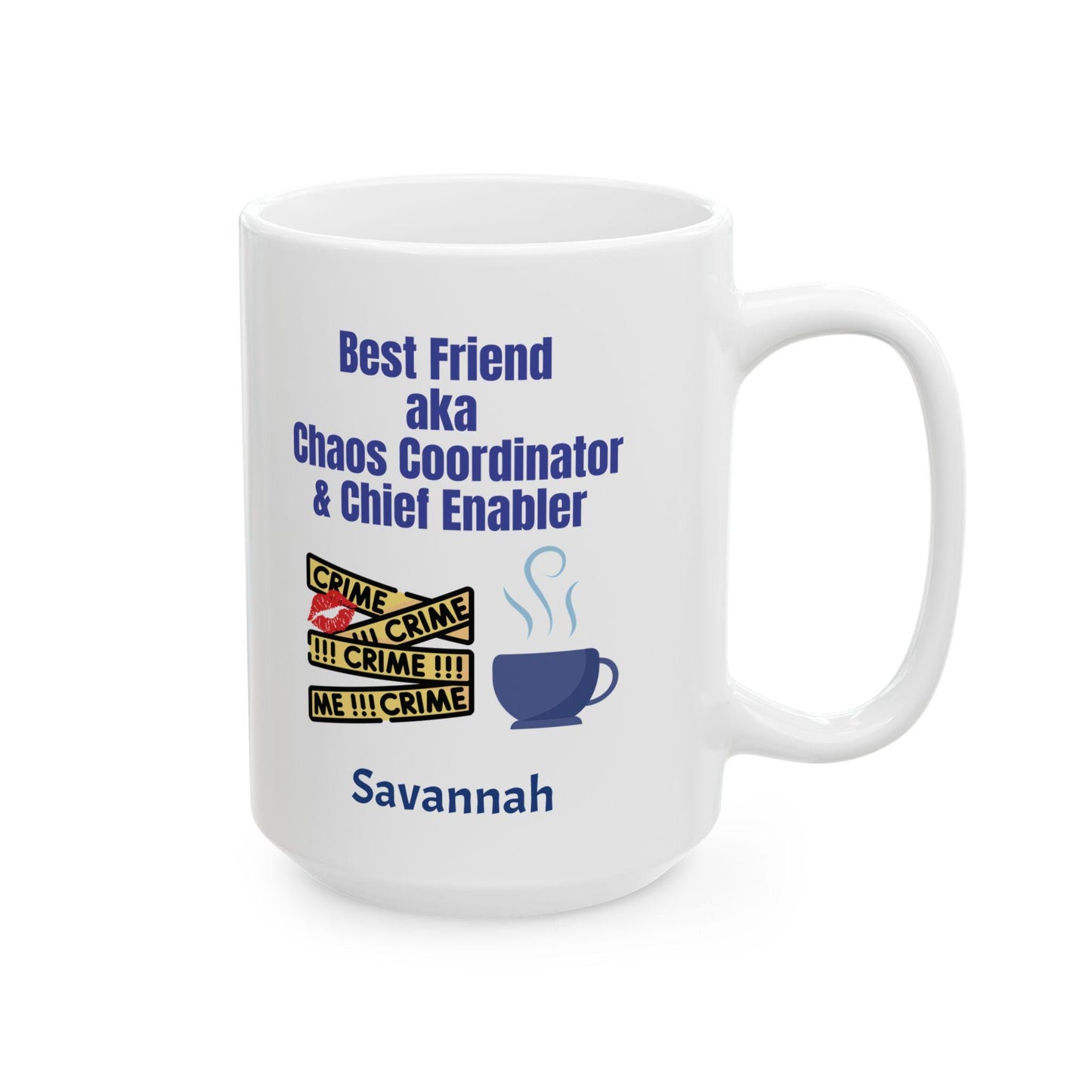Funny Best Friend Ceramic Mug, Humor Chaos Coordinator Chief Enabler Gift, Coffee Cup, Tea Mug, Sarcastic Coworker Gift, Office Mug