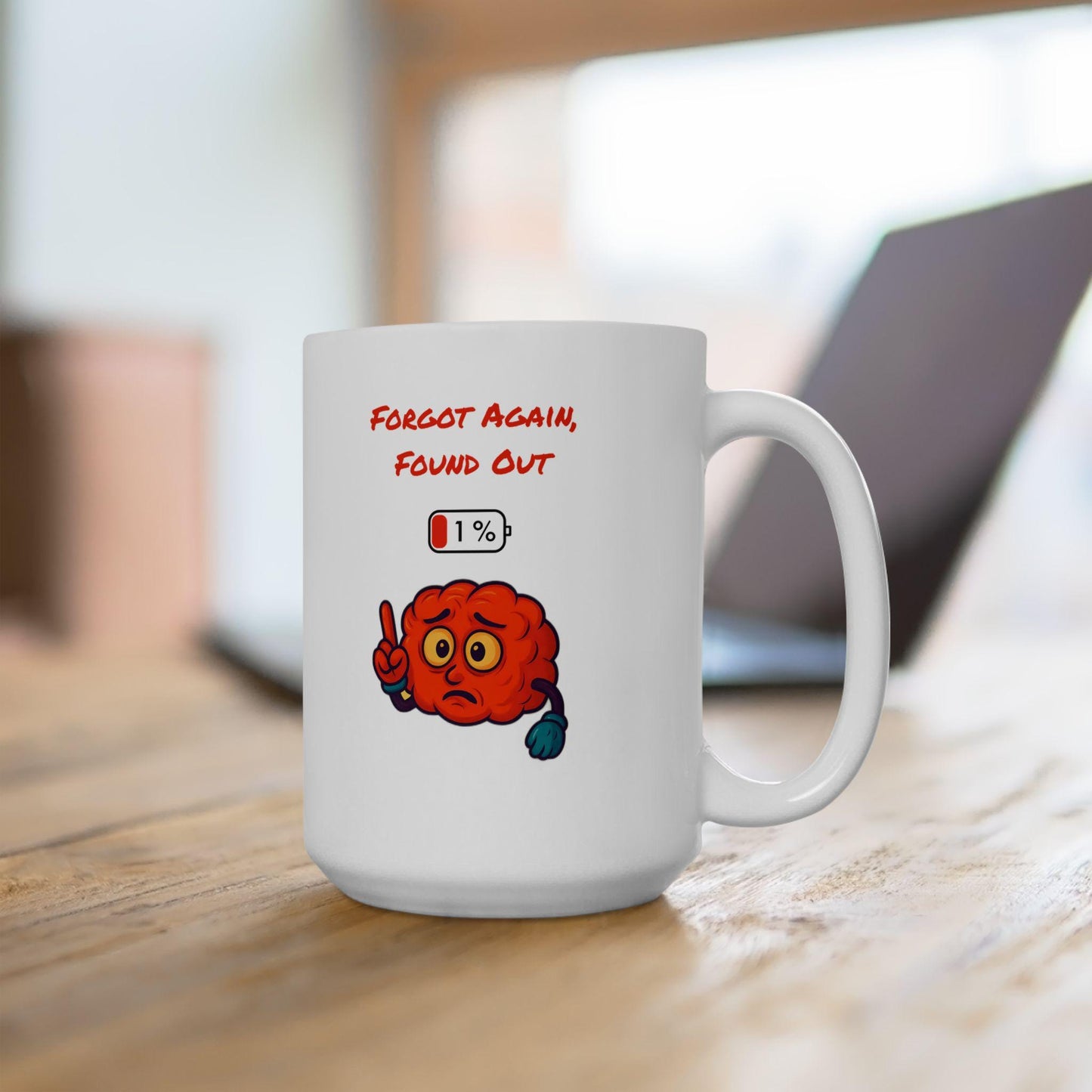 Humorous Gen X Ceramic Mug: "Forgot Again Found Out" Coffee Cup