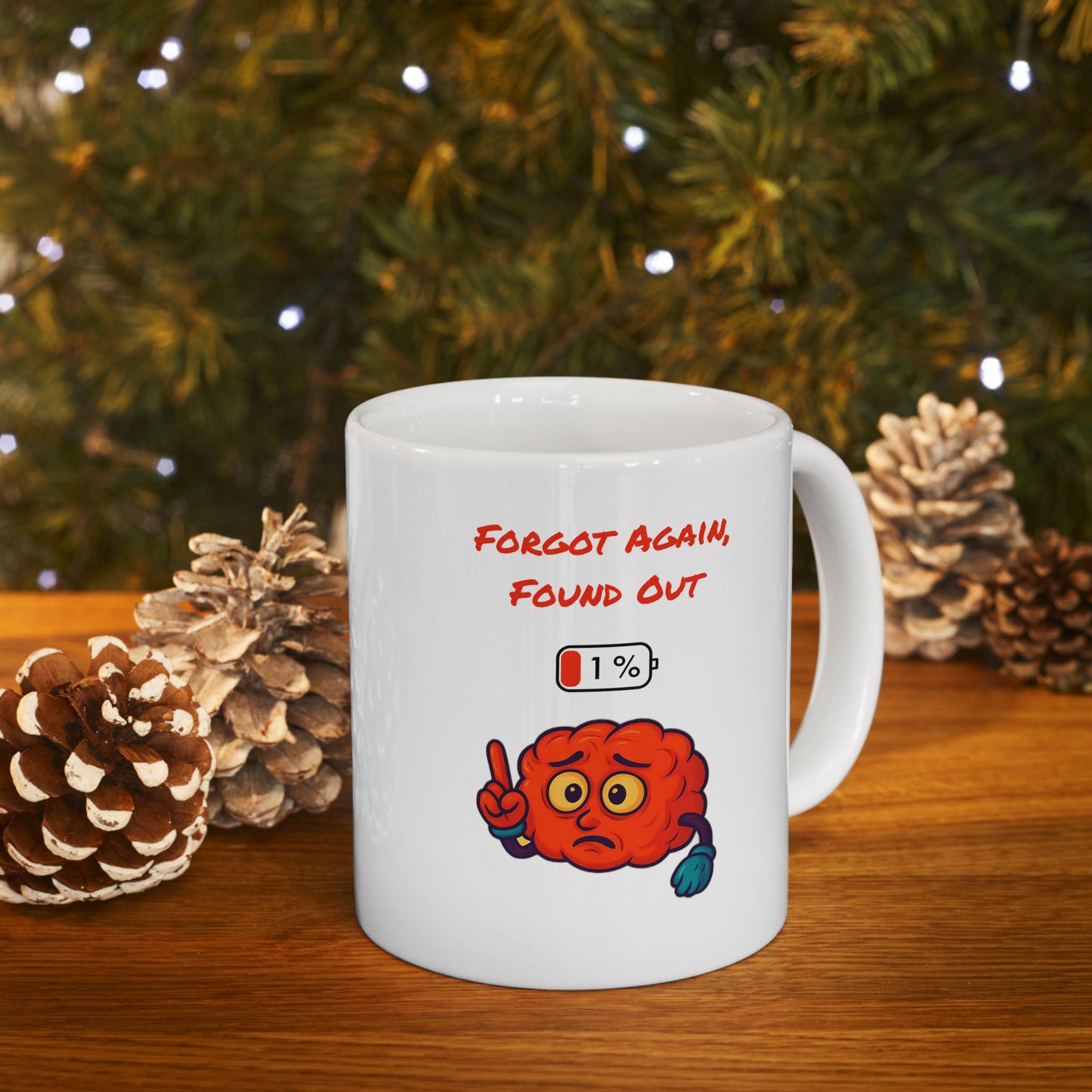 Humorous Gen X Ceramic Mug: "Forgot Again Found Out" Coffee Cup