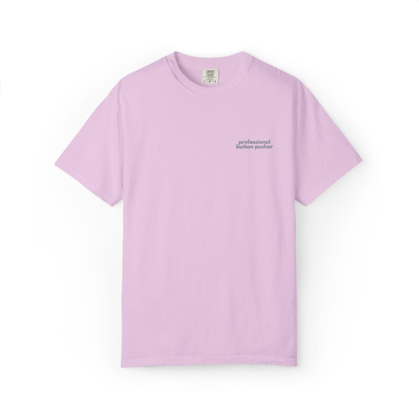 Embroidered Button Pusher T-Shirt: Funny Gen X Work Shirt