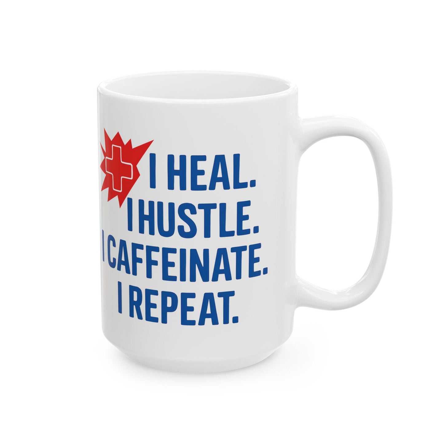 Motivational Healthcare Worker Mug: Heal Hustle Caffeinate Repeat
