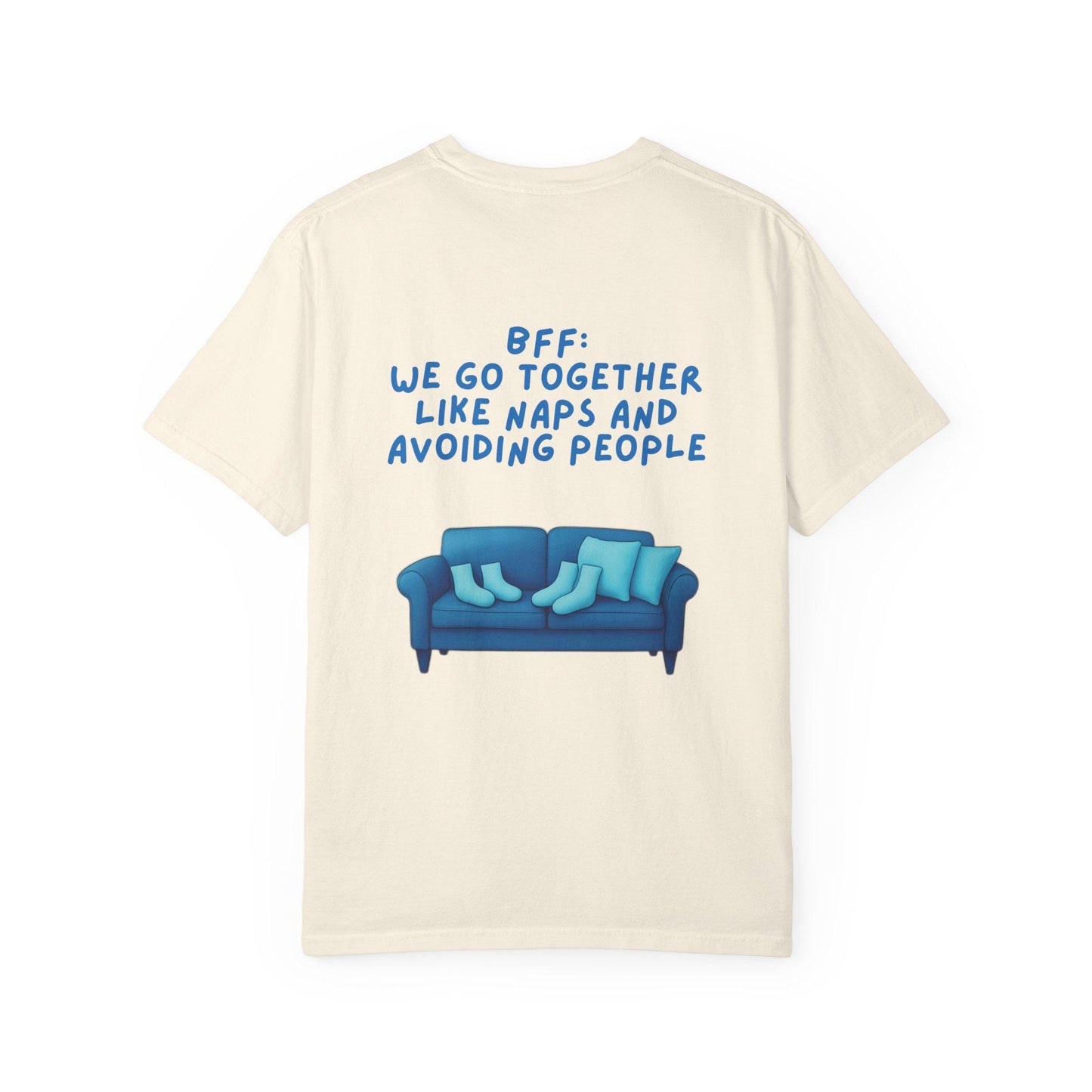 BFF Best Friend Unisex T-shirt Gift We Go Together Like Naps and Avoiding People, Friendship Tee, Matching Shirts, Funny Quote Top,