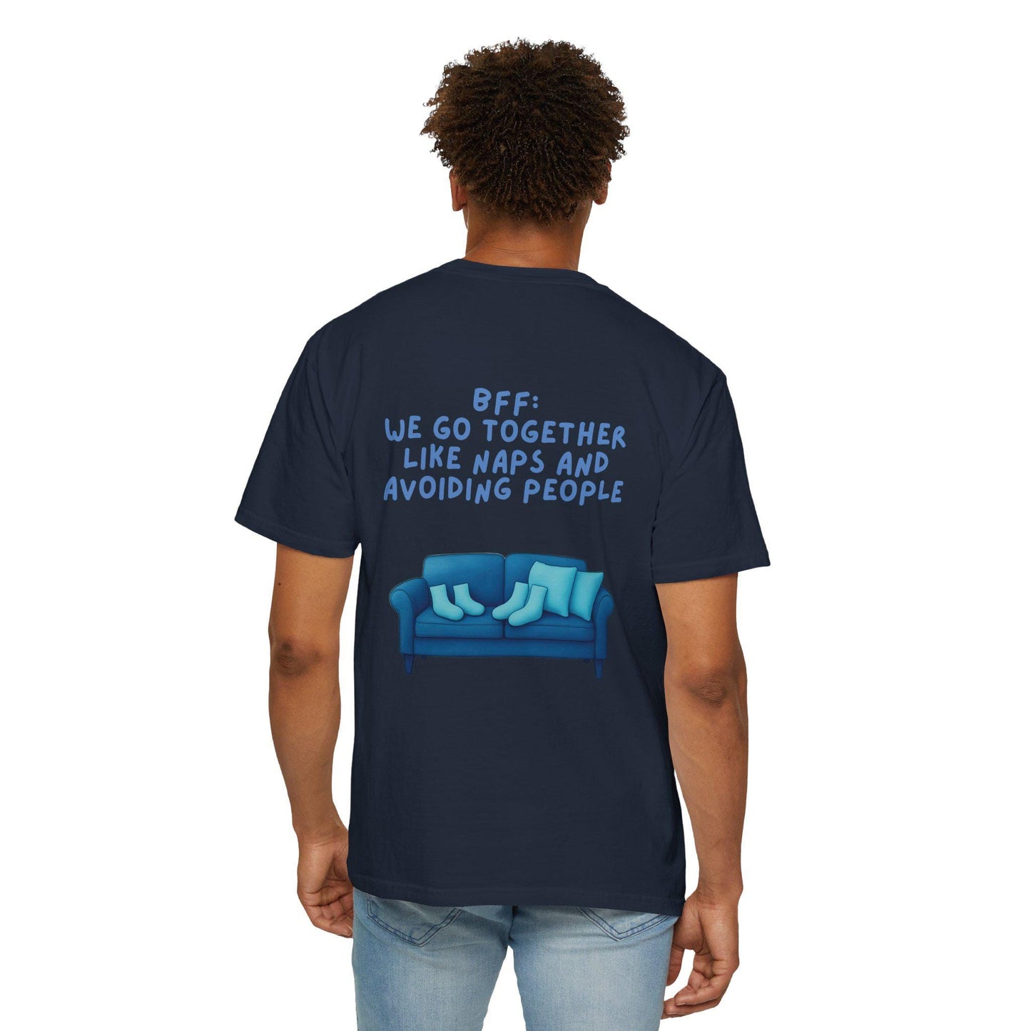 BFF Best Friend Unisex T-shirt Gift We Go Together Like Naps and Avoiding People, Friendship Tee, Matching Shirts, Funny Quote Top,