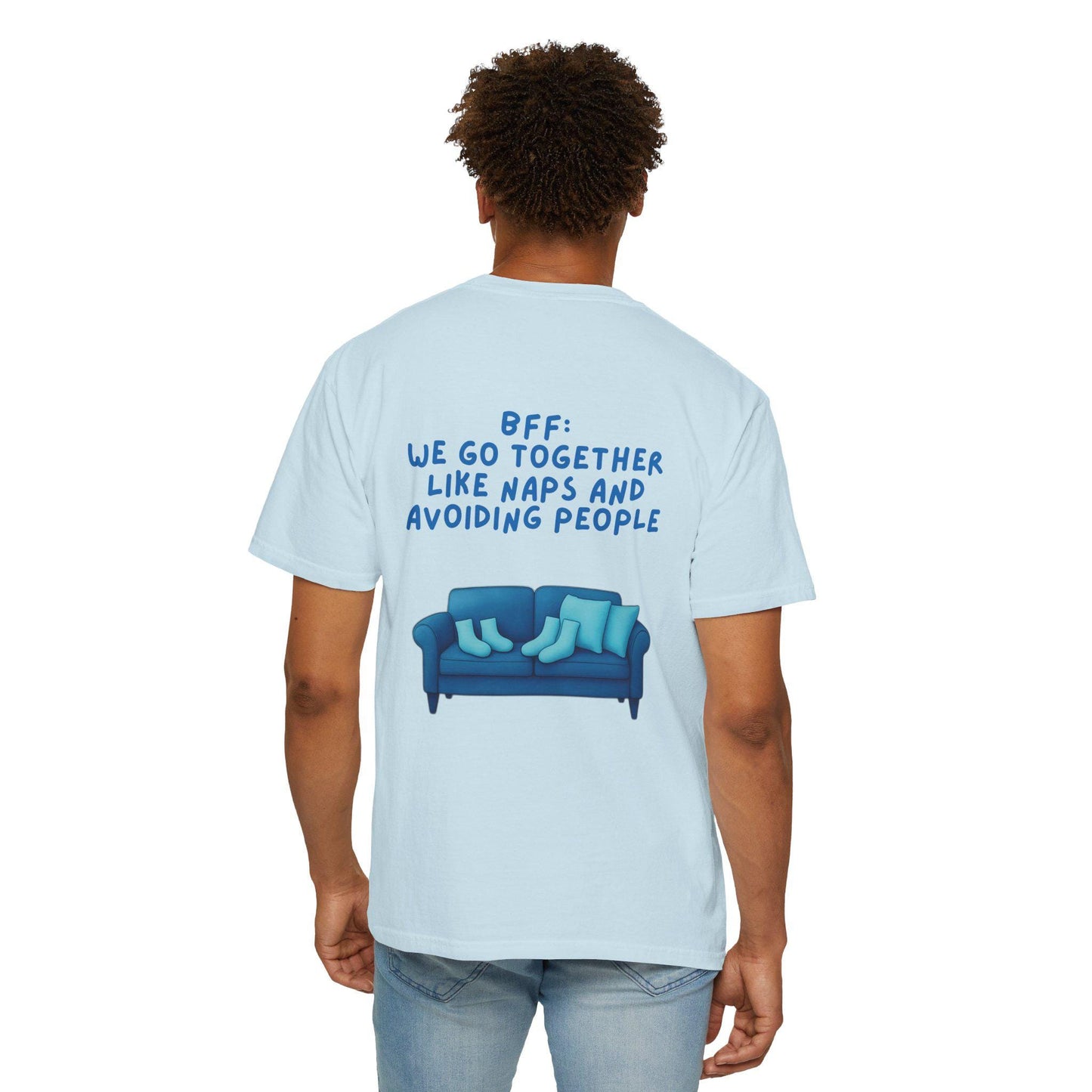 BFF Best Friend Unisex T-shirt Gift We Go Together Like Naps and Avoiding People, Friendship Tee, Matching Shirts, Funny Quote Top,