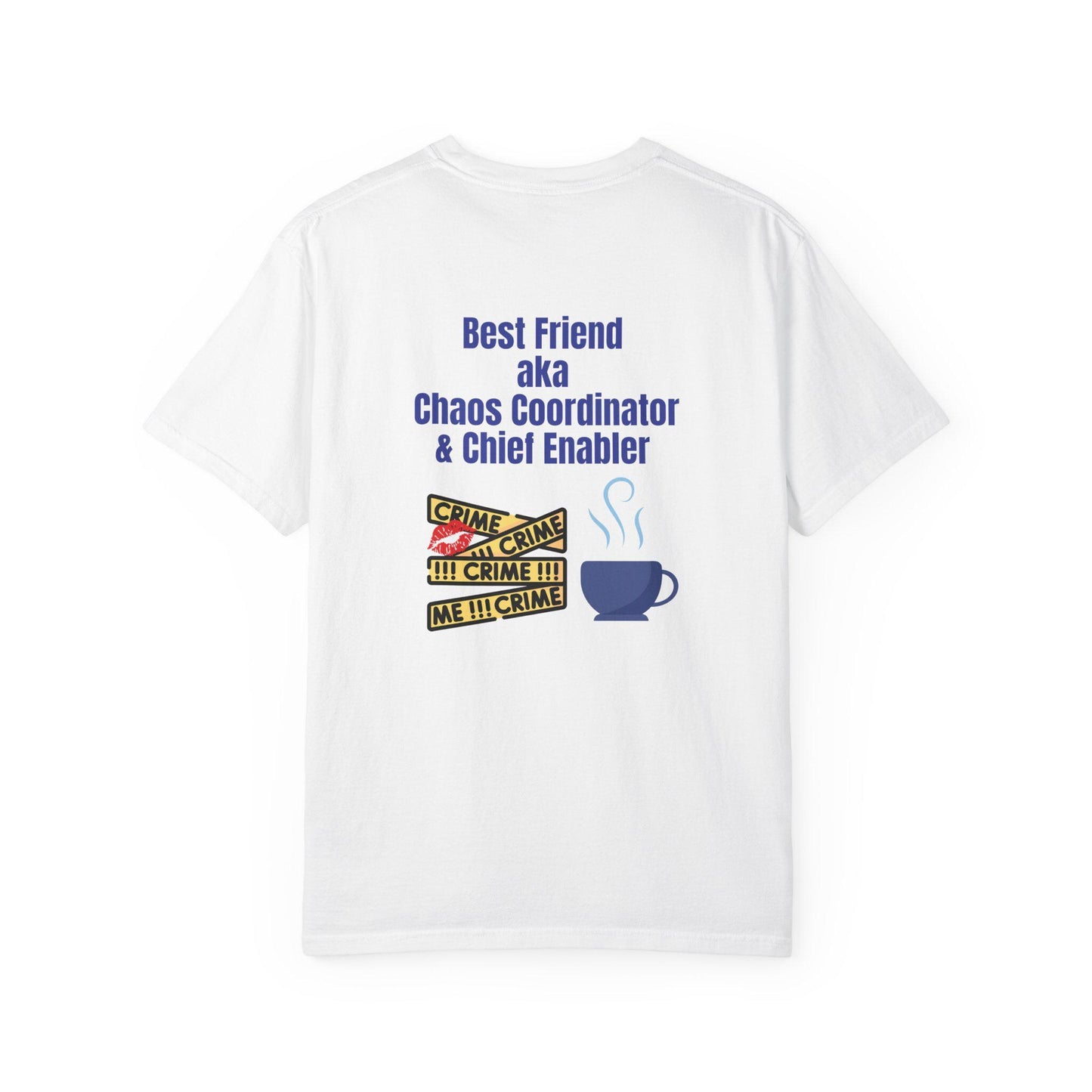 Best Friend Chaos Coordinator T-Shirt, Unisex Tee, Gift for Besties, Fun Friendship Shirt, Birthday Present, Casual Wear