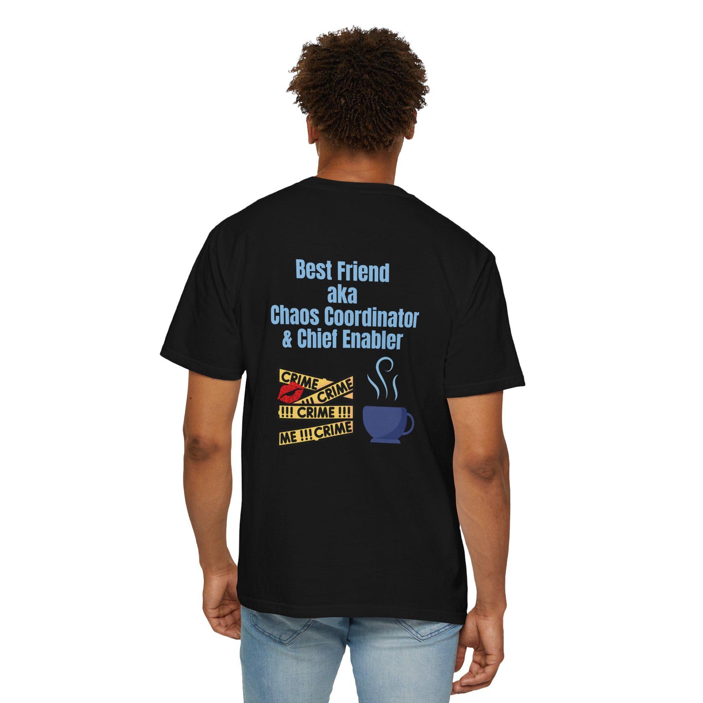 Best Friend Chaos Coordinator T-Shirt, Unisex Tee, Gift for Besties, Fun Friendship Shirt, Birthday Present, Casual Wear