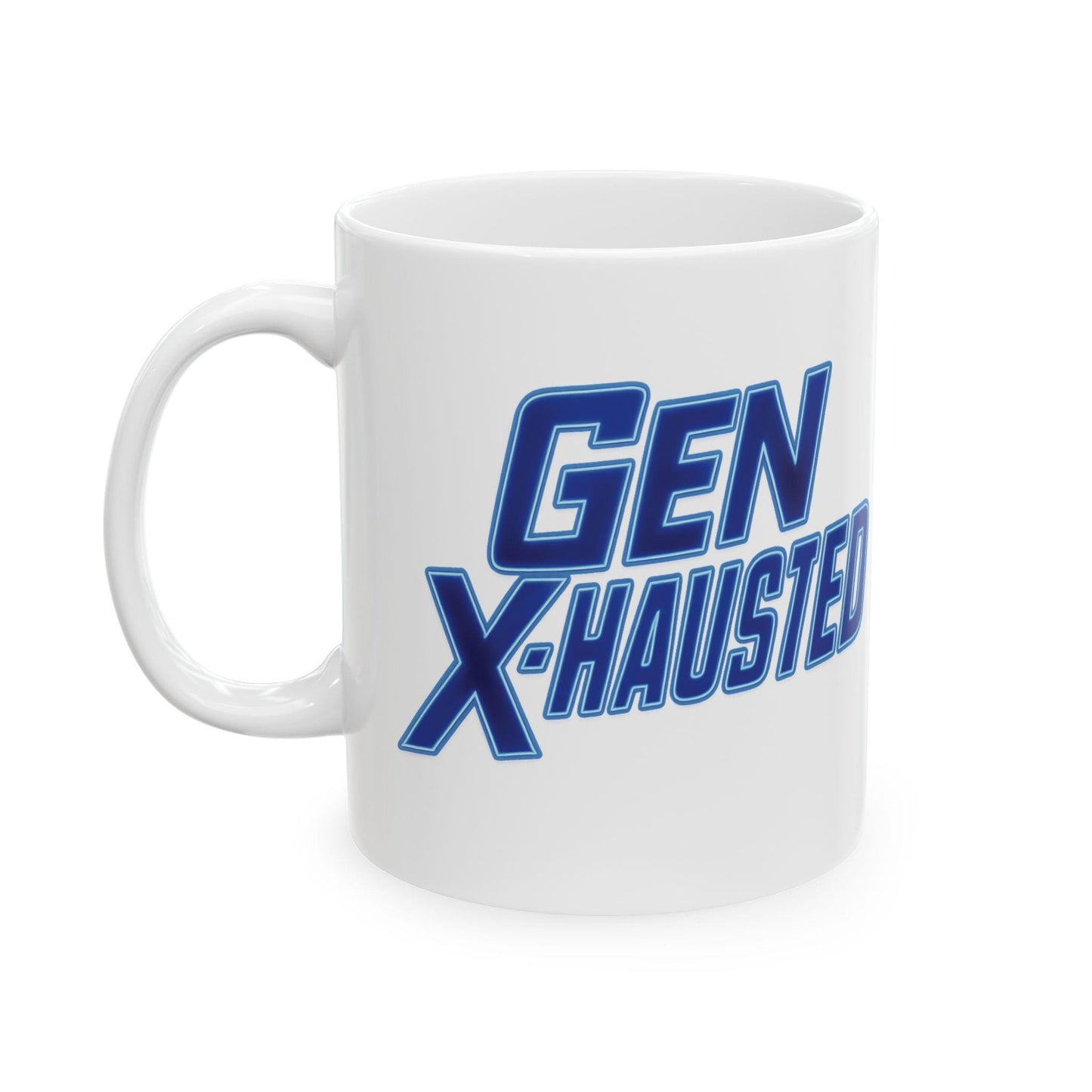 Gen X-Hausted Ceramic Coffee Mug: Funny Sarcastic Office Humor