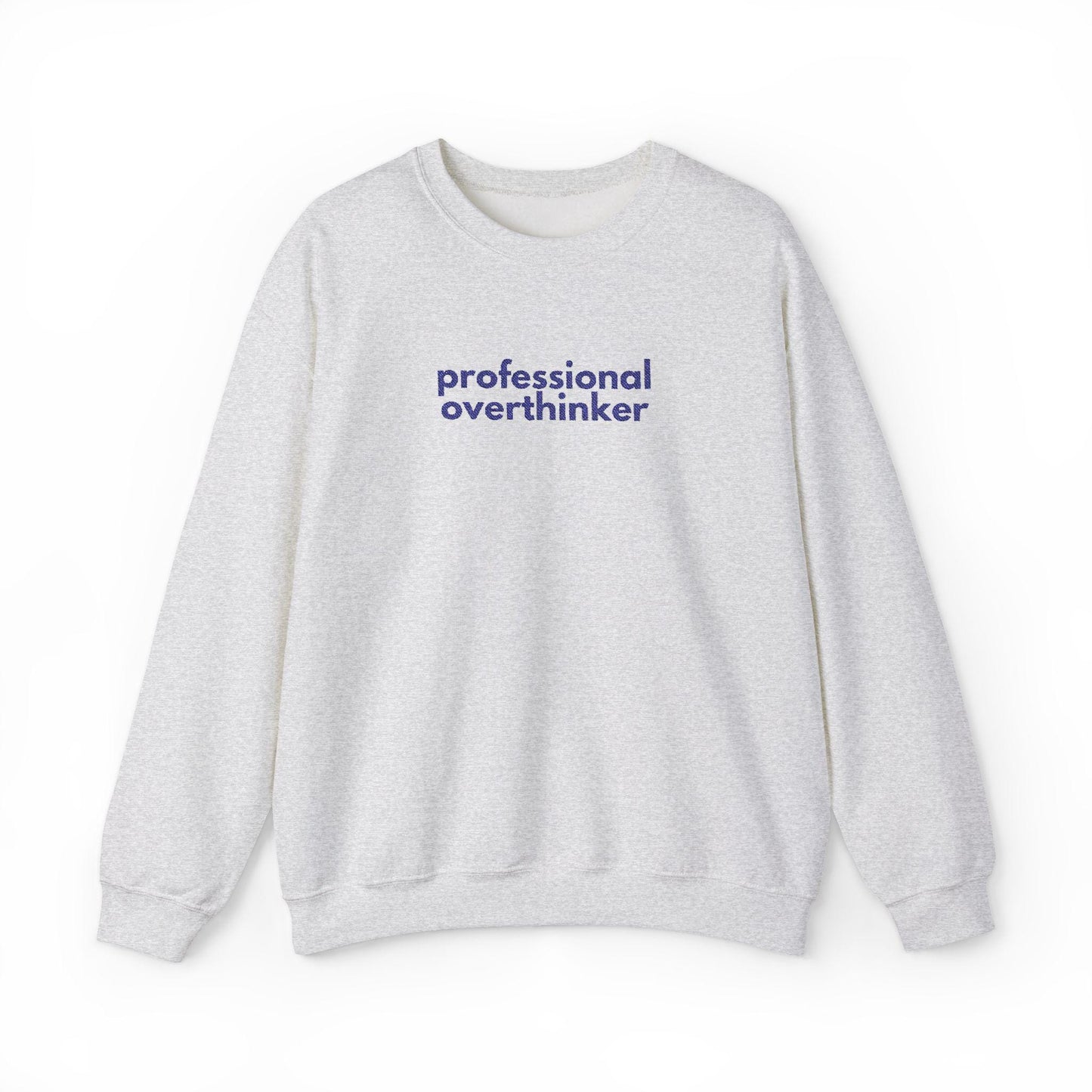 Gen X Humor Sweatshirt: Professional Overthinker Crewneck Pullover
