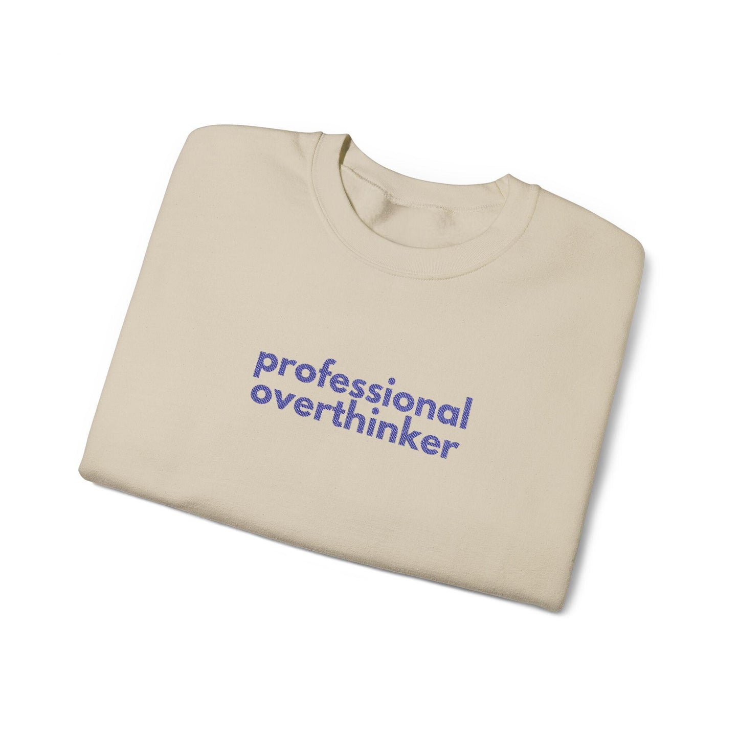 Gen X Humor Sweatshirt: Professional Overthinker Crewneck Pullover