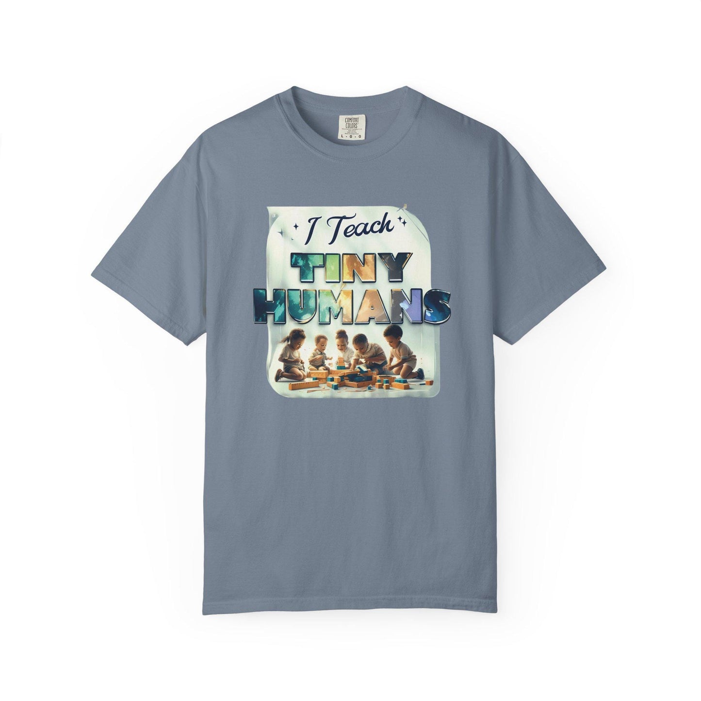 I Teach Tiny Humans T-Shirt: Funny Teacher Appreciation Gift