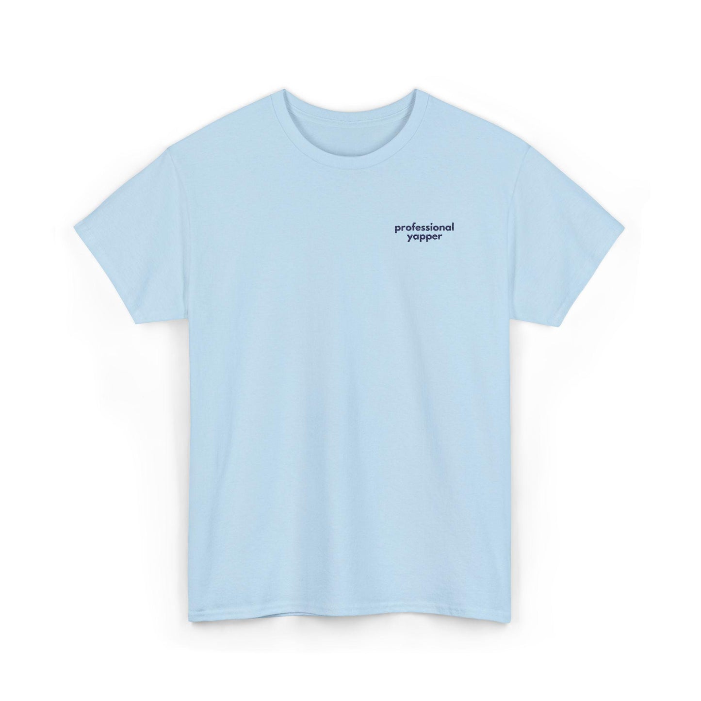 Professional Yapper Embroidered T-Shirt: Gen X Humor, Heavy Cotton Tee