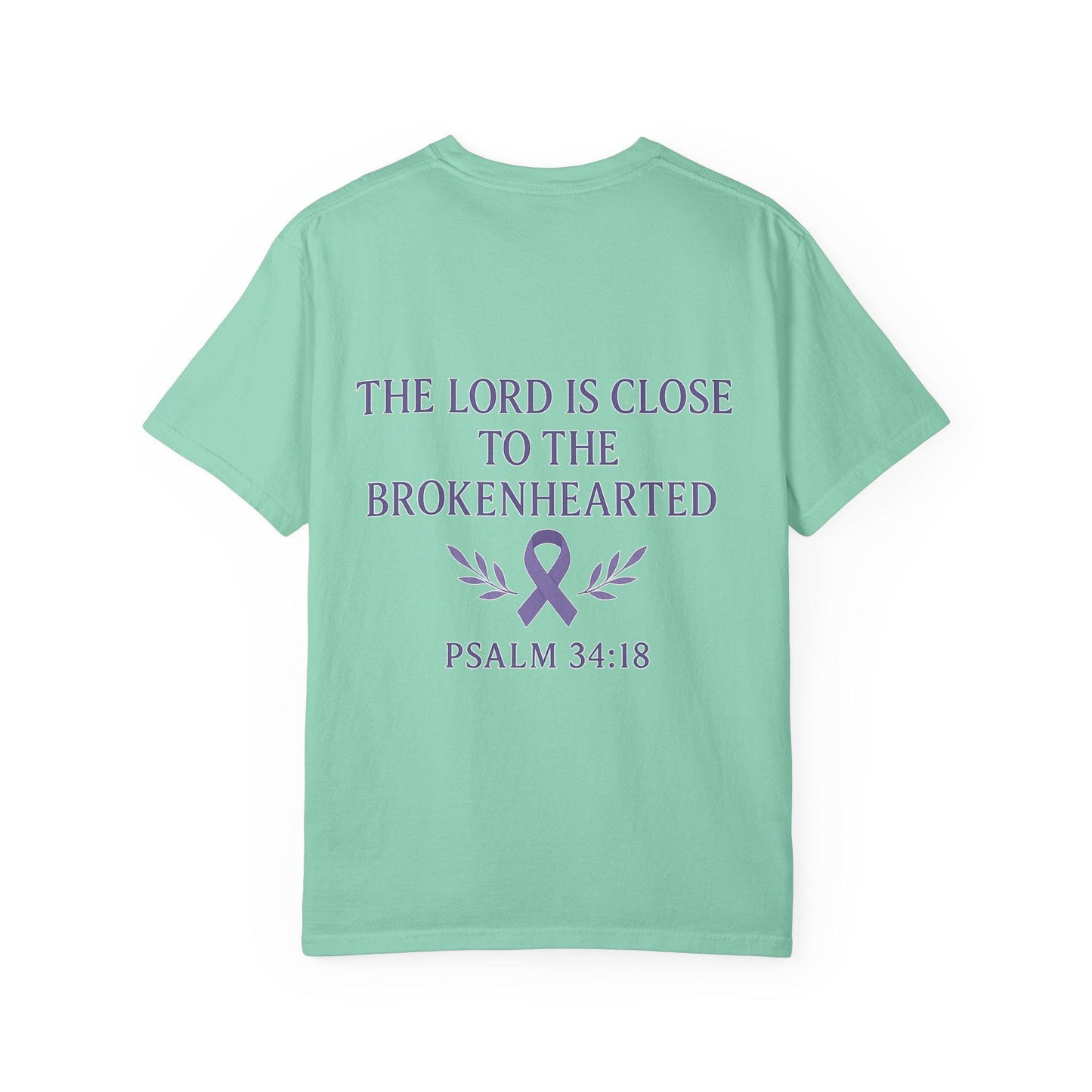 Garment-Dyed T-Shirt with Inspirational Quote, Unisex Motivational Tee, Gift for Faith, Comfort Clothing, Christian Apparel, Awareness