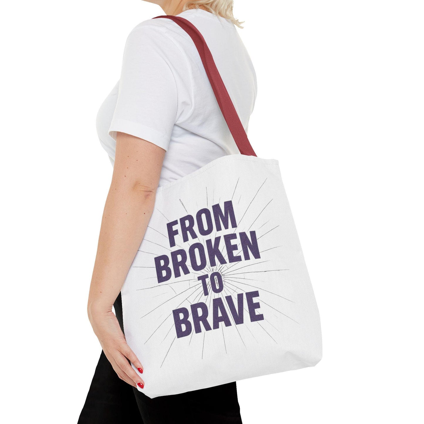Inspirational Tote Bag - From Broken to Brave, Motivational Gift, Everyday Use, Reusable Shopping, Travel Bag, Mental Health Support