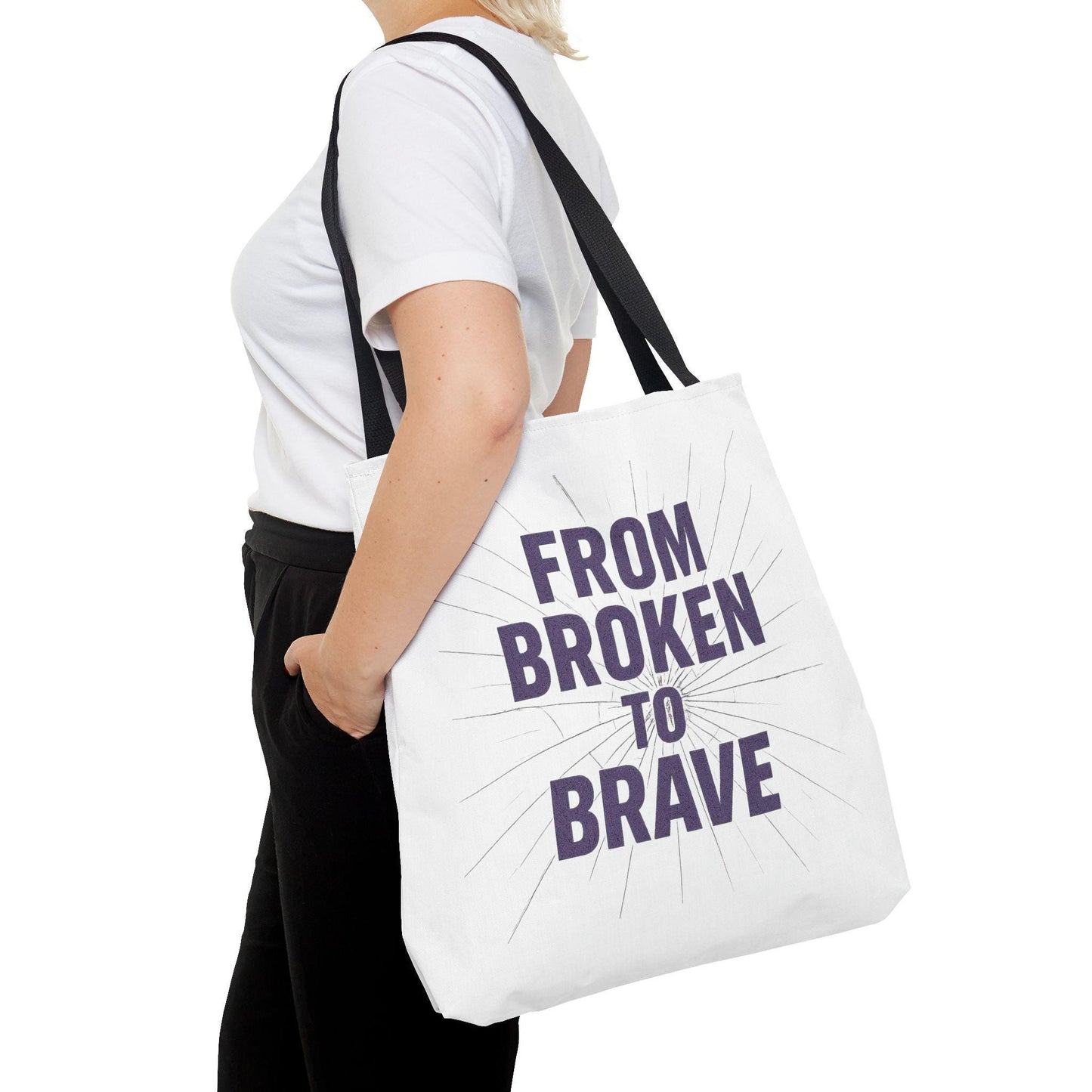 Inspirational Tote Bag - From Broken to Brave, Motivational Gift, Everyday Use, Reusable Shopping, Travel Bag, Mental Health Support