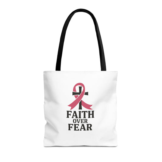 Faith Over Fear Tote Bag, Inspirational Gift for Cancer Awareness, Motivational Tote, Breast Cancer Support, Daily Use Bag