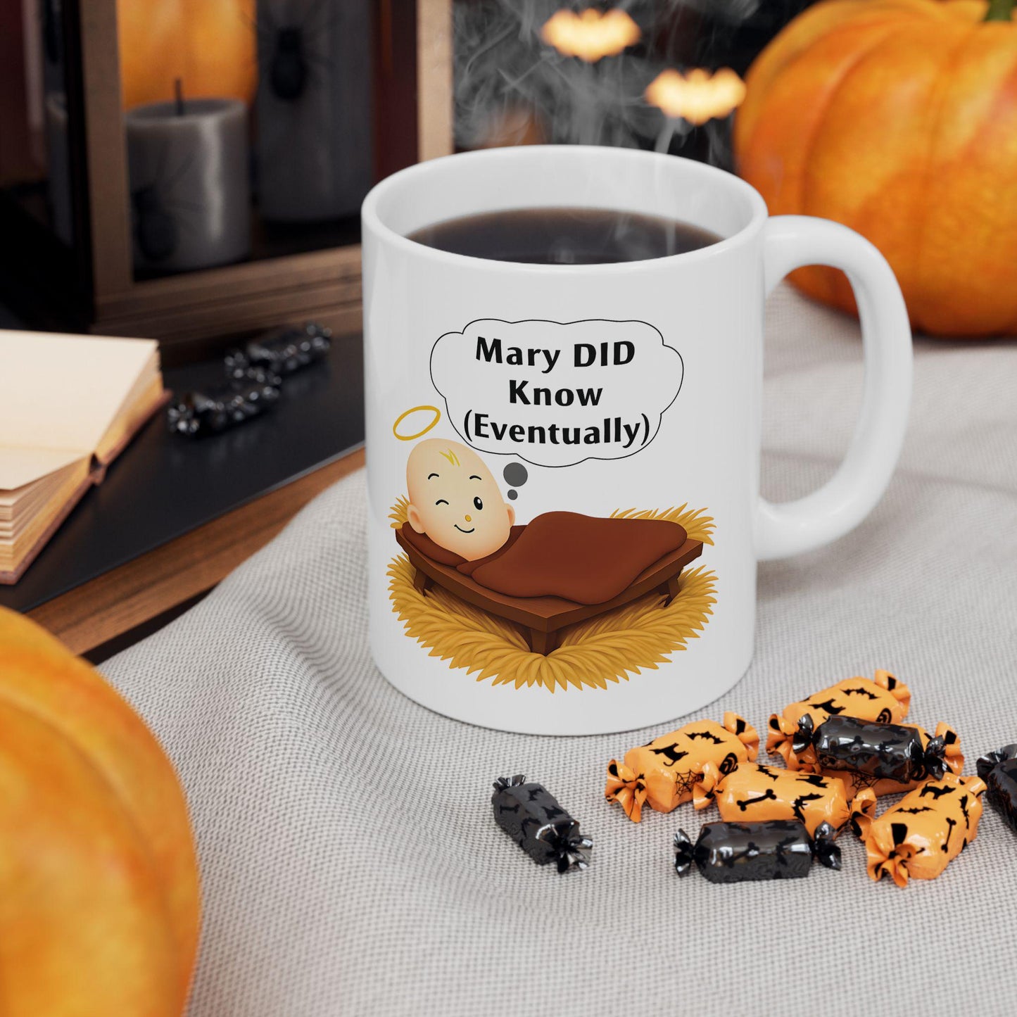 Funny Christian Humor Coffee Mug: Mary DID Know - Sarcastic Religious Gift