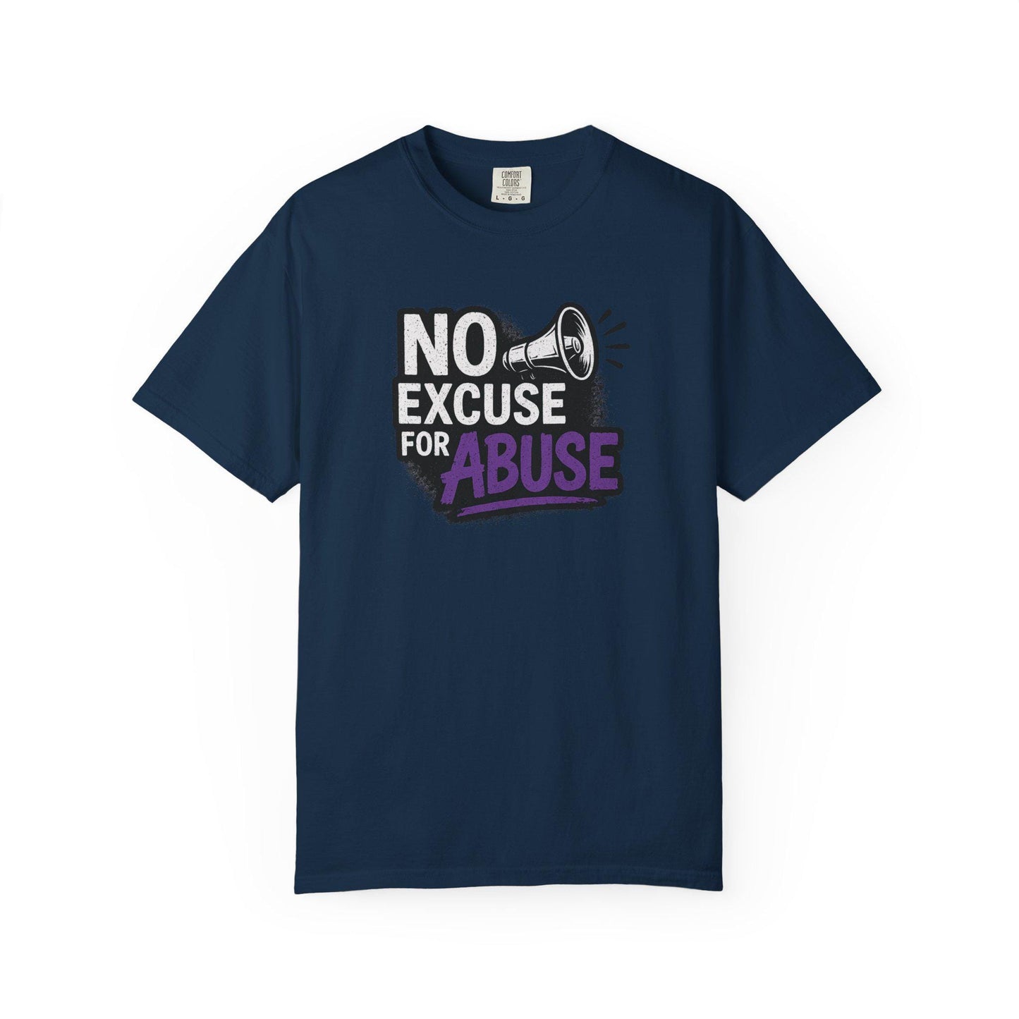 Empowering Unisex T-Shirt: No Excuse for Abuse, Awareness Shirt, Activism Tee, Gift for Supporters, Comfort Wear