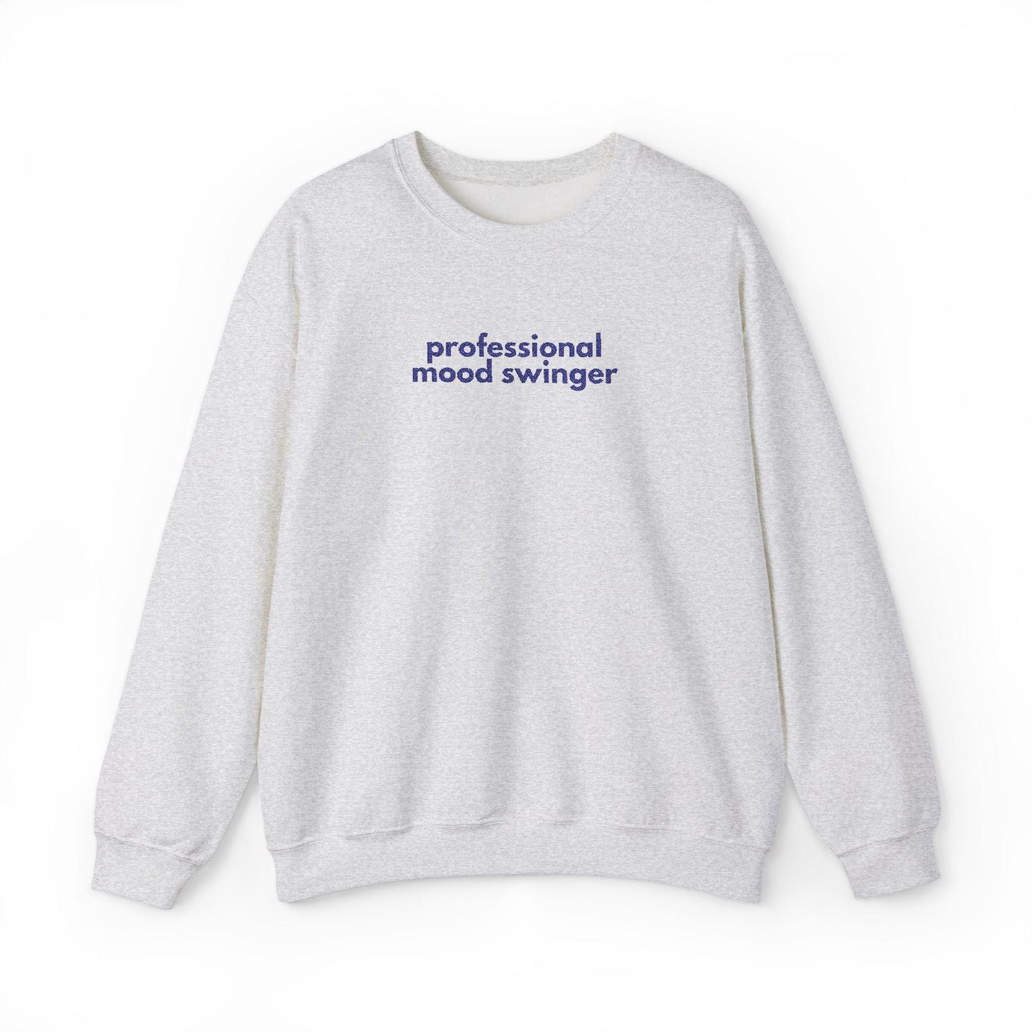 Gen X Humor Sweatshirt: Mood Swinger Crewneck - Unisex Apparel