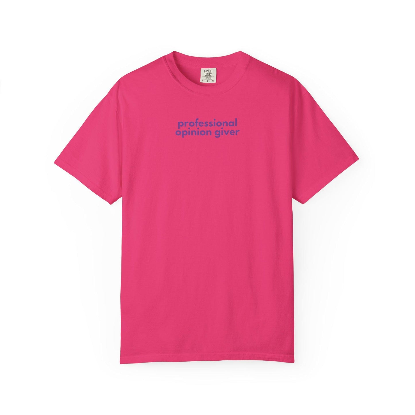 Professional Opinion Giver T-Shirt: Humorous Unisex Cotton Tee