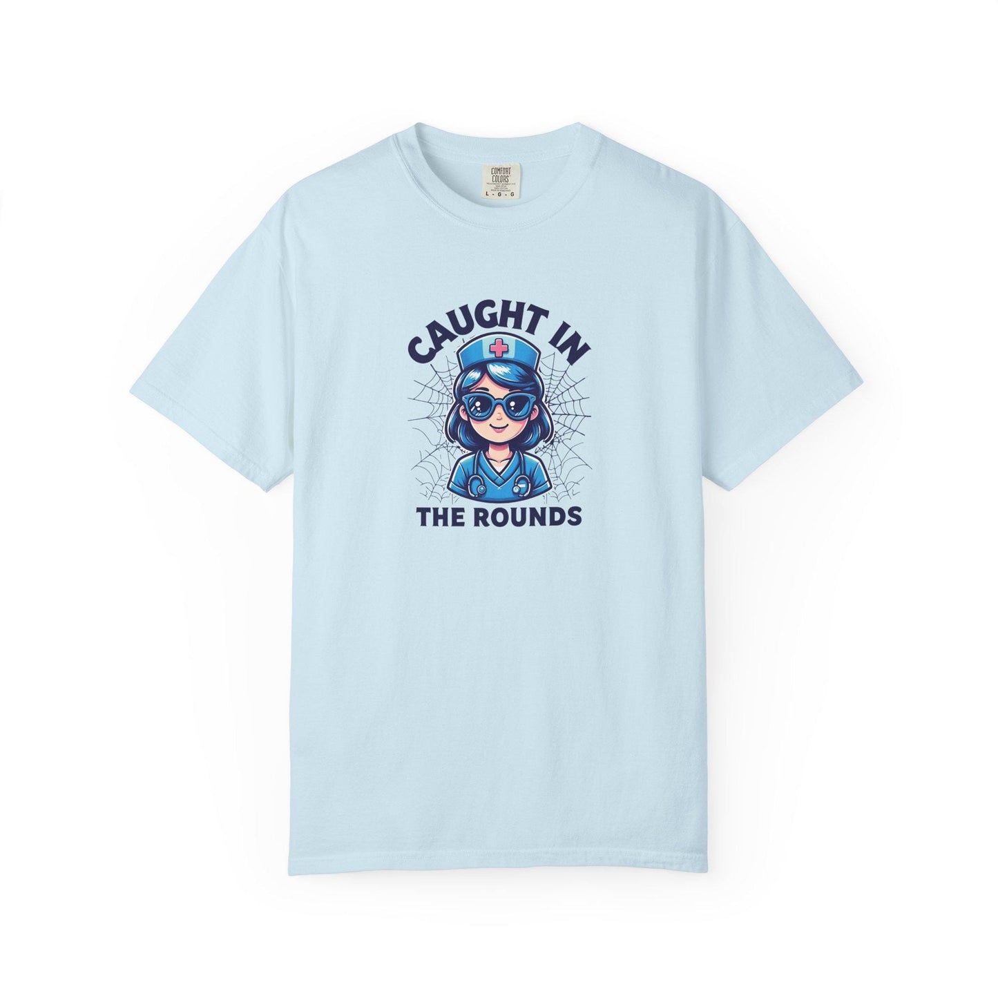 Nurse Humor T-Shirt: "Caught in the Rounds" - Medical Apparel