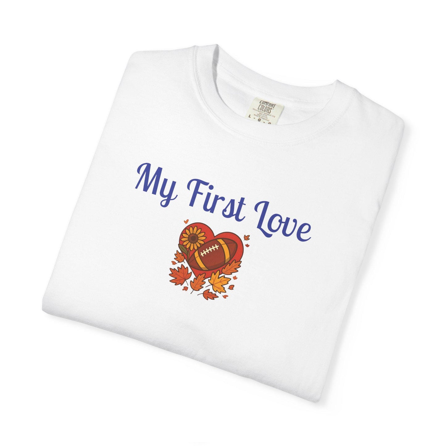 My First Love Football T-Shirt: Unisex Fall Game Day Tee