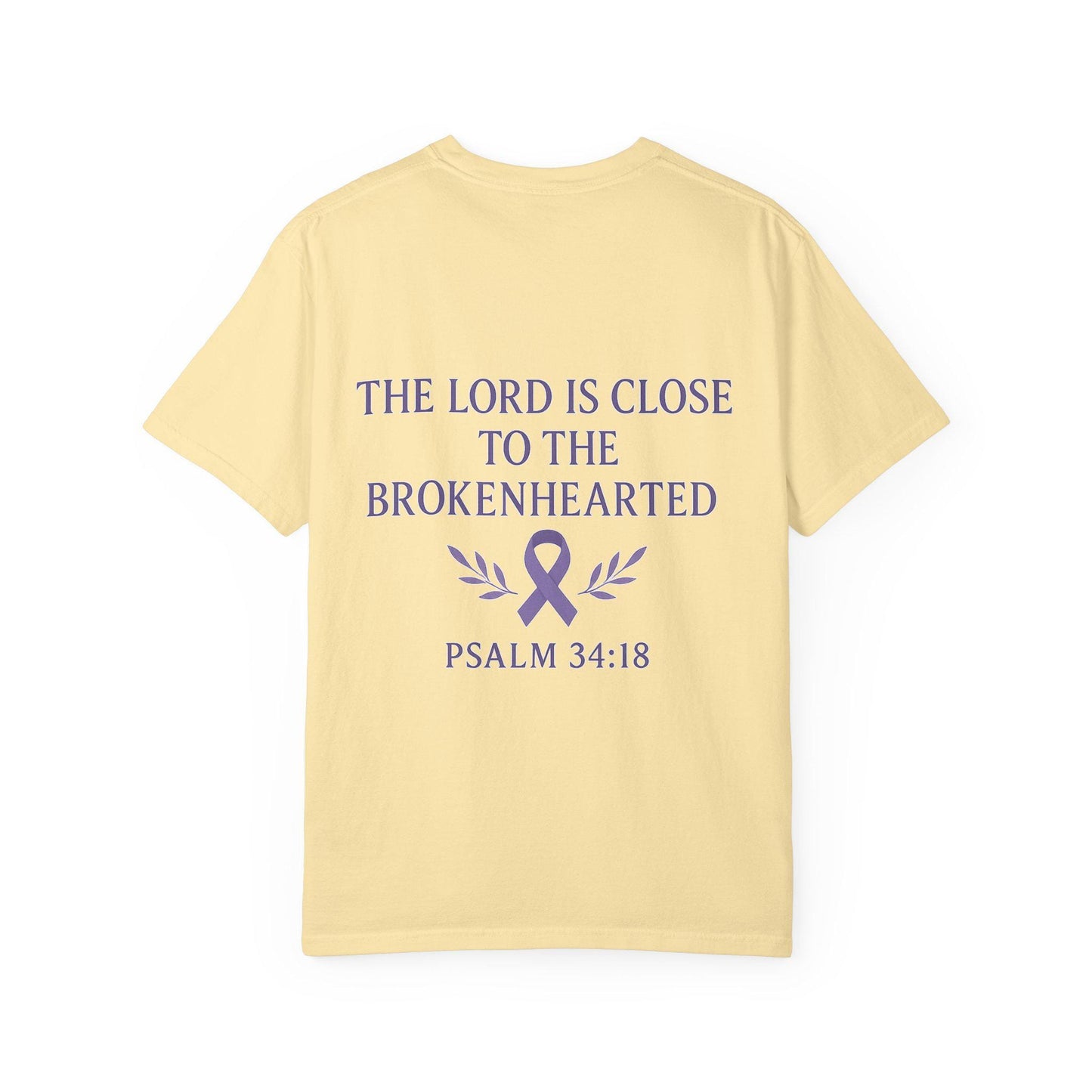 Garment-Dyed T-Shirt with Inspirational Quote, Unisex Motivational Tee, Gift for Faith, Comfort Clothing, Christian Apparel, Awareness