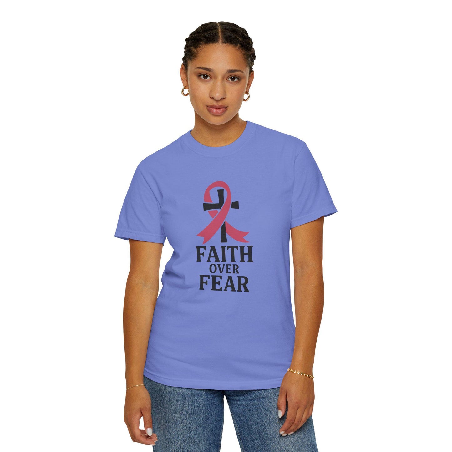 Faith Over Fear T-shirt, Unisex Inspirational Tee, Garment-Dyed Comfort, Cancer Awareness, Everyday Casual Wear, Gift for Loved Ones