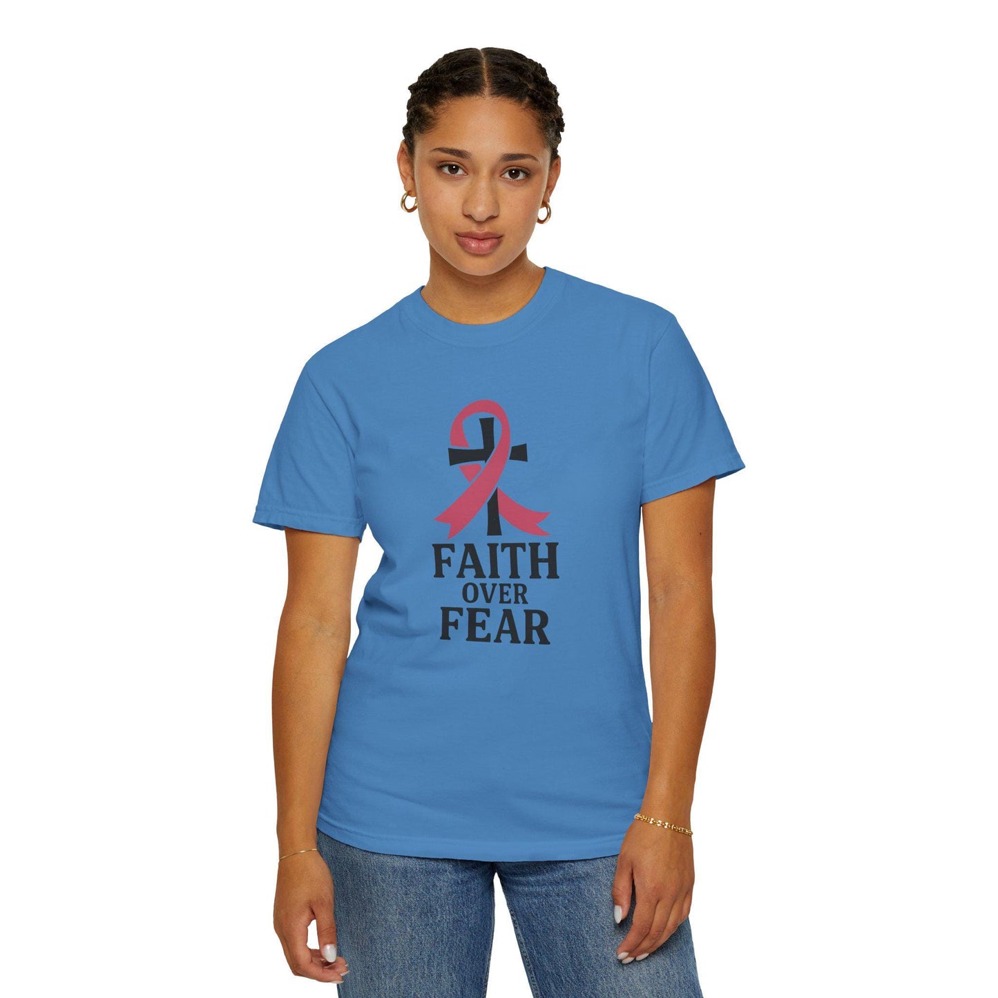 Faith Over Fear T-shirt, Unisex Inspirational Tee, Garment-Dyed Comfort, Cancer Awareness, Everyday Casual Wear, Gift for Loved Ones