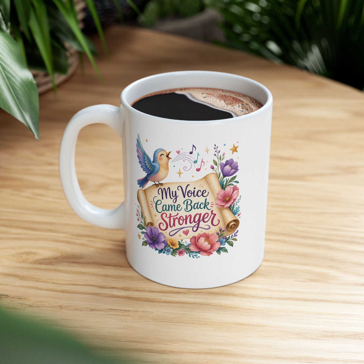 My Voice Came Back Stronger Ceramic Mug | Survivor Quote, Recovery