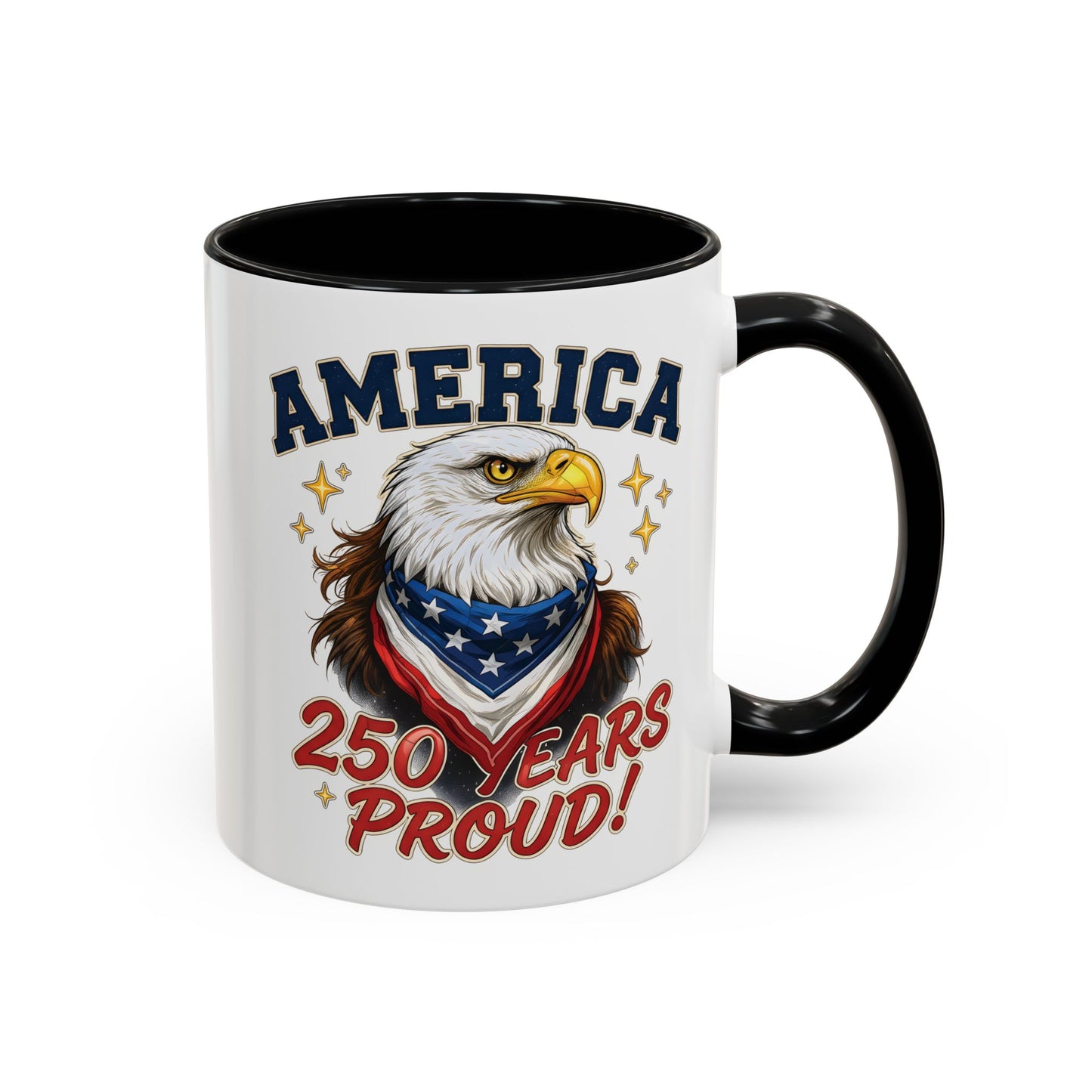 America Eagle 250 Years Proud Mug | Accent Coffee Mug 11/15oz