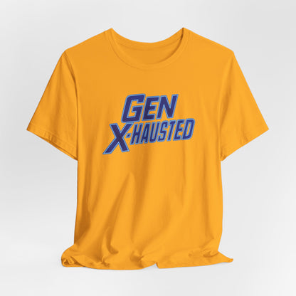 Gen X-Hausted Unisex Tee - Retro Humor Tee, Gift for Gen X, Casual Wear, Trendy Graphic Shirt, Unique Meme Apparel