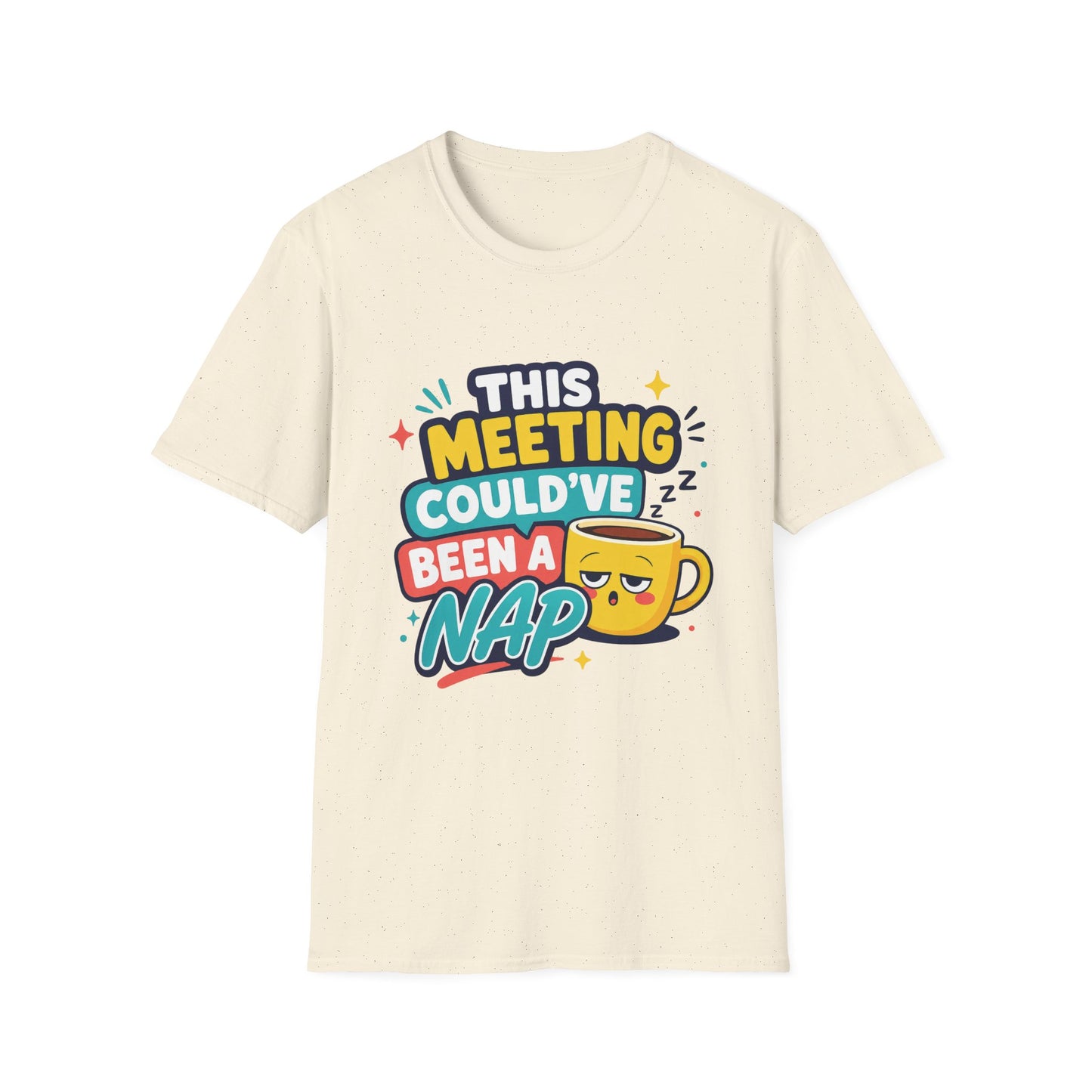 This Meeting Could've Been A Nap T-Shirt | Funny Coffee Cartoon Tee