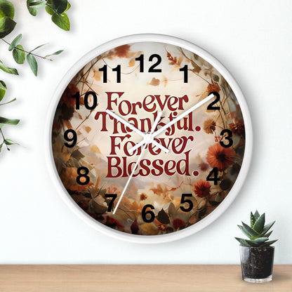 Forever Thankful Forever Blessed Wall Clock, Thankful Wall Decor, Blessed Home Decor, Religious Clock, Inspirational Gift