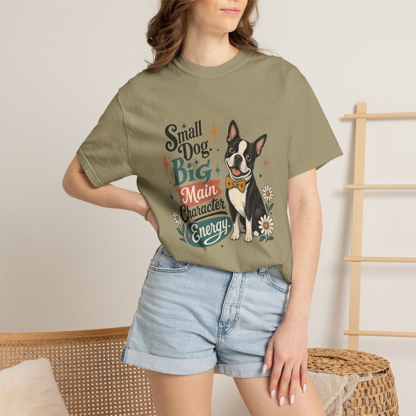 Small Dog Big Main Character Energy T-shirt | Boston Terrier Illustration