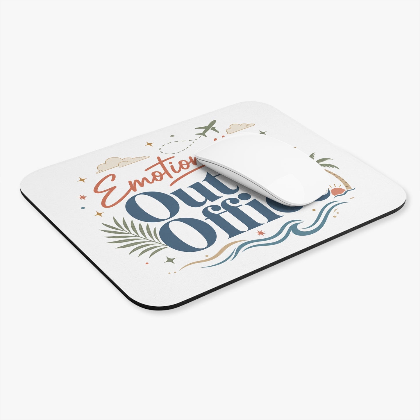 Emotionally Out Of Office Mouse Pad | Travel Beach Desk Accessory